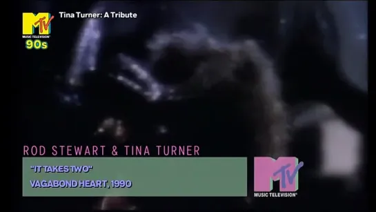 Rod Stewart & Tina Turner - It Take's Two (MTV 90s UK) Tina Turner: A Tribute