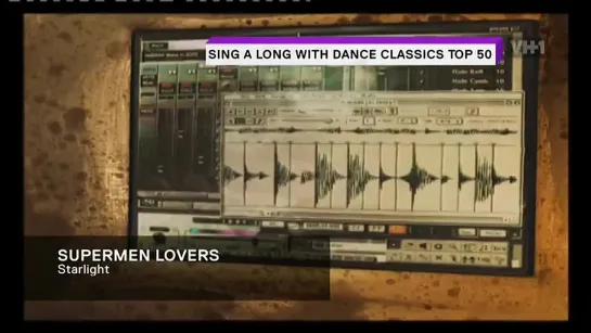 Superman Lovers - Starlight (VH1 Europe) Sing A Long With Dance Classics TOP 50. 19 место