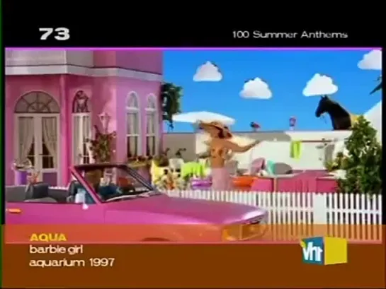 Aqua - Barbie Girl (VH1 Europe) TOP 100 Countdown Saturday. 100 Summer Anthems. 73 место