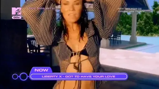 Liberty X - Got To Have Your Love (MTV 00s UK) 100% 00's Hits