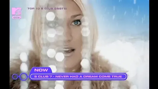 S Club 7 - Never Had a Dream Come True (MTV 00s UK) Top 10's Club Beats! 3 место