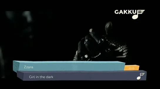 Zzara - Girl In The Dark (Gakku TV)