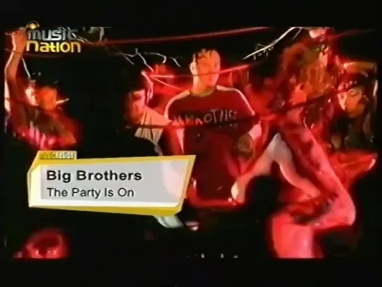 Big Brothers - The Party Is On (Music Nation)