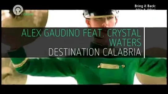 Alex Gaudino feat. Crystal Waters - Destination Calabria (Chart Show Dance) Bring It Back: 90's & 00's!