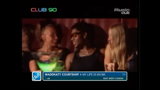 Thee Maddkatt Courtship - My Life Muzik (M6 Music Club) Club 90