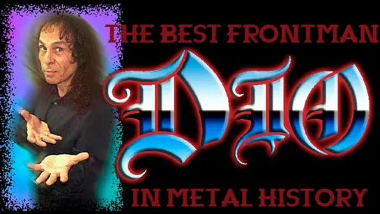 DIO- the Best frontman in metal history (2017) ENG