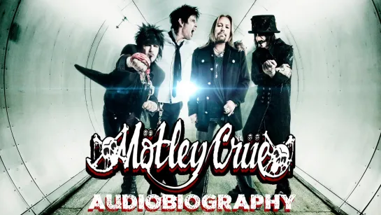 MOTLEY CRUE Audiobiography (2013) RUS SUB