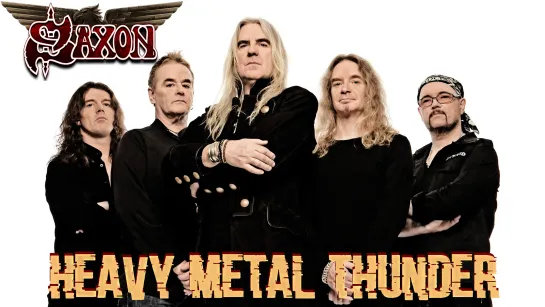 SAXON- Heavy metal thunder (2010) ENG