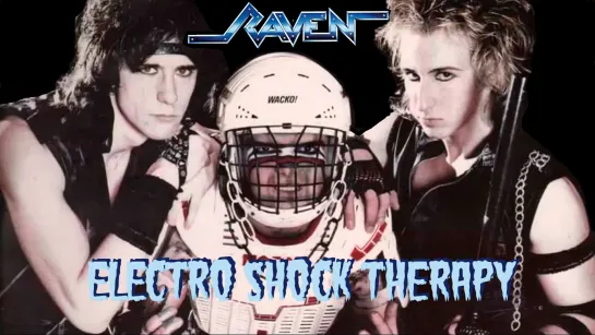 RAVEN -Electro shock theraphy (1991) ENG