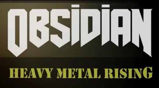 OBSIDIAN- Heavy metal rising (2015) ENG