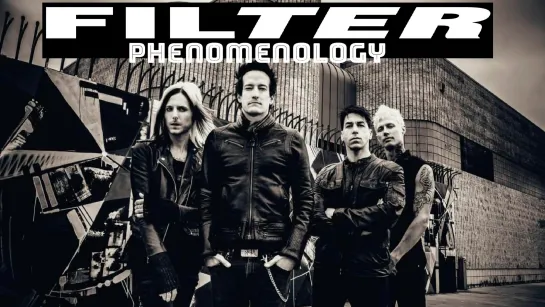 FILTER -Phenomenology (1996) ENG