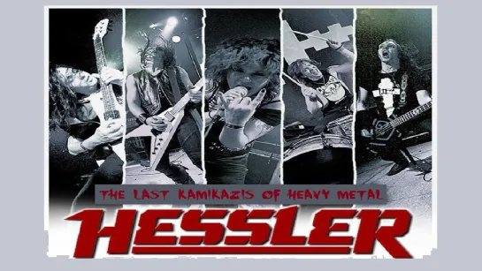 HESSLER- the Last kamikazis of Heavy Metal (2019) ENG