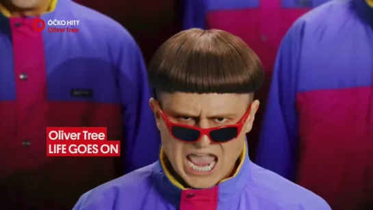 Oliver Tree - Life Goes On (OCKO) Ocko Hity