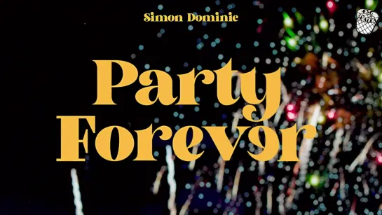 [РУС.САБ]  Simon Dominic - Party Forever