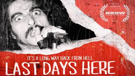 Last days here - Story of Bobby Liebling (2011) RUS