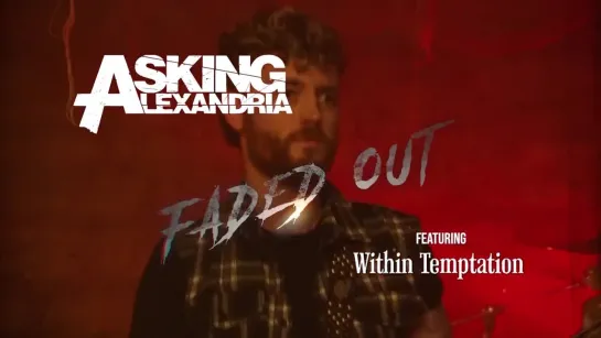 Asking Alexandria. - Faded Out feat. Within Temptation (2022)