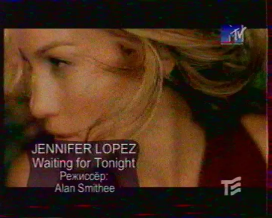 Музыкальное чтиво (MTV Russia, 2000) Jennifer Lopez-Waiting for tonight