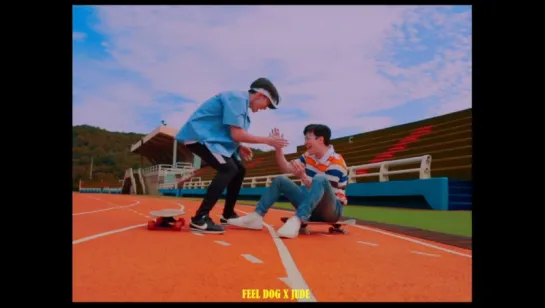 [MV] feel good - FEELDOG X JUDE ( from . BIGSTAR ) (VK)