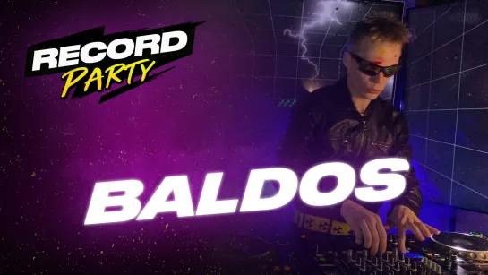 BALDOS — Record Party | 2.05.20