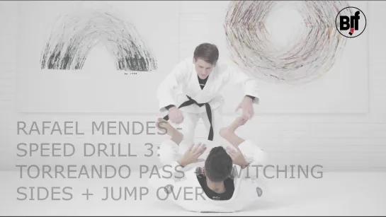 Rafael Mendes - SPEED DRILL #3: TORREANDO PASS + SWITCHING SIDES + JUMP OVER