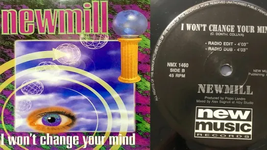 Newmill - I Wont Change Your Mind (Vinyl, 12, 45 RPM) (1994)