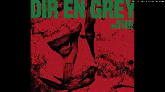 Dir en grey - 予感  (Yokan)『VESTIGE OF SCRATCHES』 Ver.- Remix