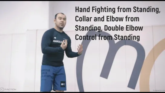 Marcelo Garcia - Hand Fighting from Standing - Collar and Elbow from Standing -Double Elbow Control from Standing