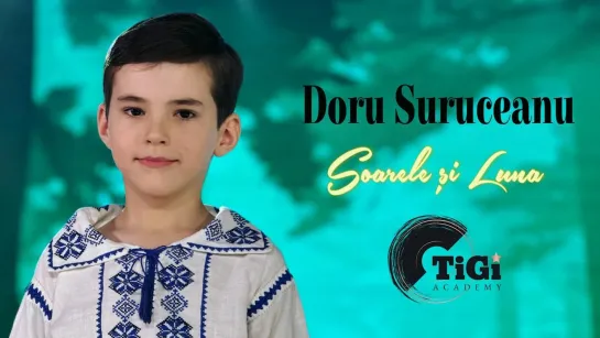 Doru Suruceanu - Soarele Și Luna (TiGi Academy) • Молдова | 2023