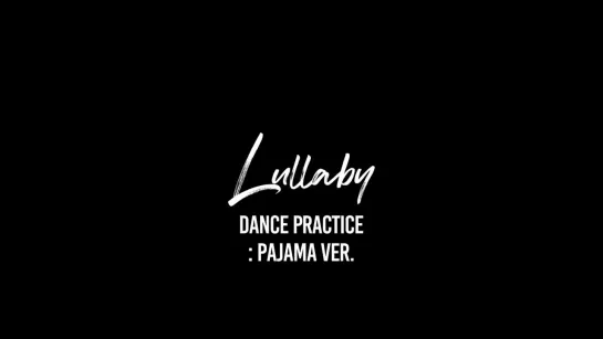 [Dance Practice]GOT7 - Lullaby Dance Practice (Pajama Version)