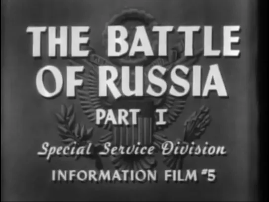 Why We Fight.5.The Battle Of Russia Part1