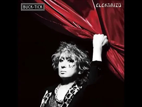 BUCK-TICK 'CATALOGUE THE BEST 35th anniv.' [ALBUM] 2022.09.21 ◎Disc 3 - ELEKTRIZO