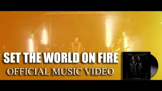 Gioeli - Castronovo - Set The World On Fire (Official Music Video)