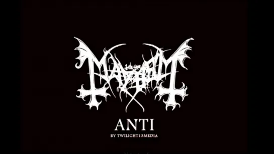 Mayhem - Anti (Official)