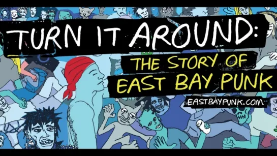 Turn It Around: The Story of East Bay Punk - Trailer (2017)