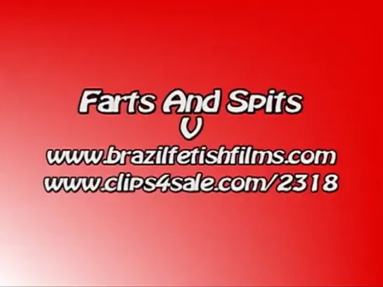 Brazil Fetish Films - Farts And Spits 5