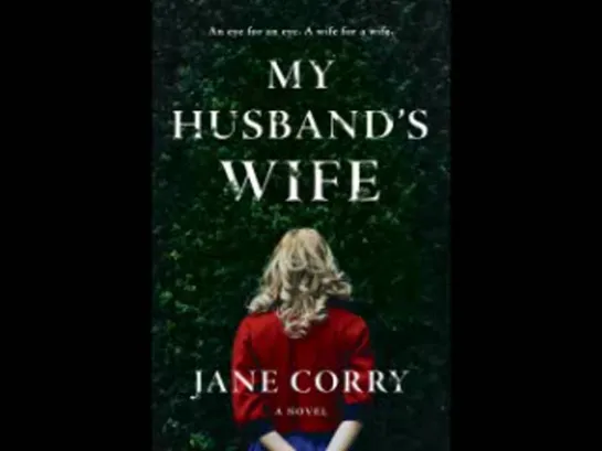 Jane Corry - My Husbands Wife. Part 1  [  Psychological thriller. Rosalyn Landor. Audiobook  ]