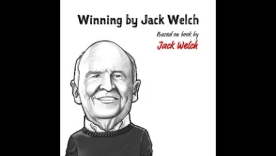 Jack Welch - Winning. Part 1  [  Business. Athor  ]