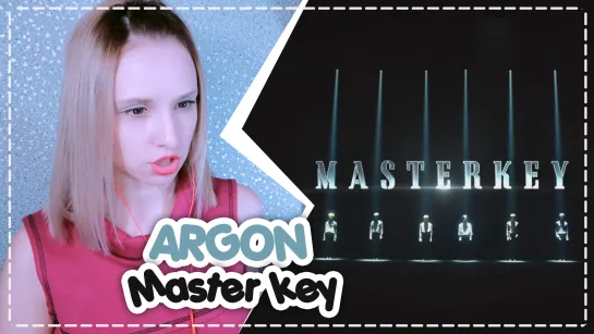 ARGON - MASTER KEY REACTION/РЕАКЦИЯ | KPOP ARI RANG