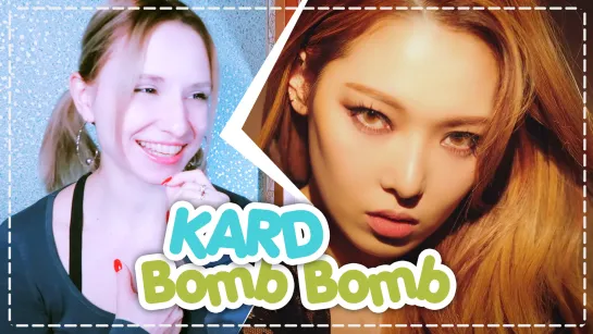 СМЕШАННЫЕ ГРУППЫ? KARD - BOMB BOMB REACTION/РЕАКЦИЯ | KPOP ARI RANG