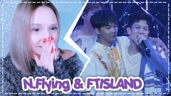 N.FLYING & FTISLAND REACTION/РЕАКЦИЯ | KPOP ARI RANG