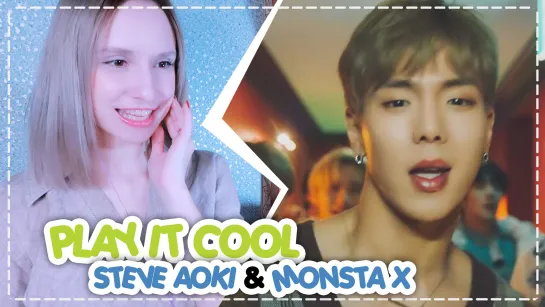 STEVE AOKI & MONSTA X - PLAY IT COOL REACTION/РЕАКЦИЯ | KPOP ARI RANG