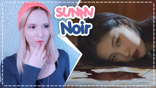 SUNMI - NOIR REACTION/РЕАКЦИЯ | KPOP ARI RANG