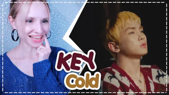 KEY (SHINee) - COLD MV REACTION/РЕАКЦИЯ | KPOP ARI RANG