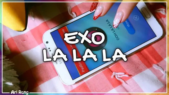 ИГРАЮ EXO - OH LA LA LA :) | ARI RANG