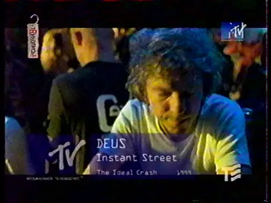 Deus - Instant Street (MTV Россия / Телеэкспо) Приколись!