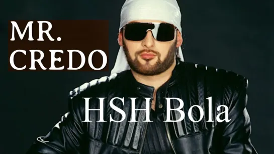 Mr. Credo – HSH Bola (1997)