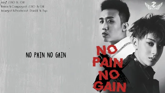 Z.TAO - No Pain No Gain Ft. GAI