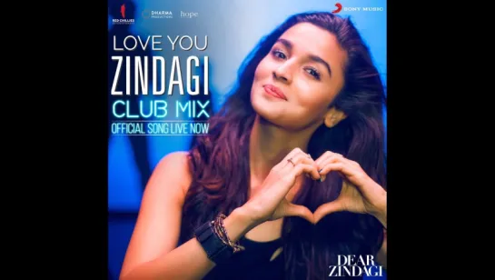 Новое промо на песню Love You Zindagi Club Mix к фильму Dear Zindagi