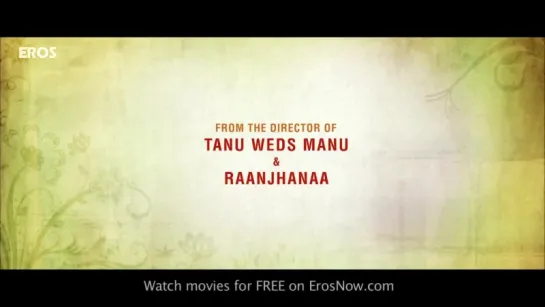 Официальный трейлер фильма Tanu Weds Manu Returns