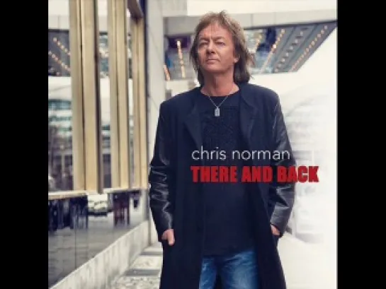 Chris Norman / There And Back  2013